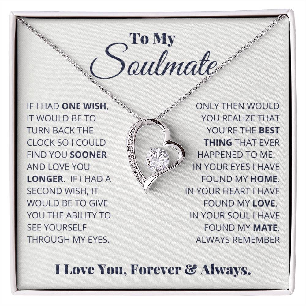 To My Soulmate, I Love You, Forever & Always