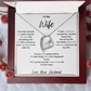 To My Wife: With You By My Side -  Forever Love Necklace