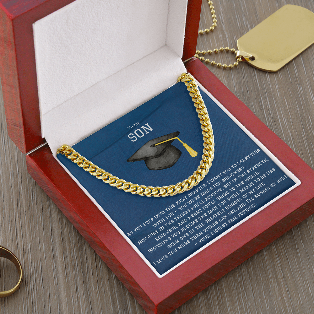 To My Son, Love Your Biggest Fan Gold Chainlink Necklace for Graduation. Message Card reads: To My Son: As you step into this next chapter, I want you to carry this with you - you were made for greatness. Not just in the things you'll achieve, but in the strength, kindness, and heart you'll bring to the world. Watching you become the man you were meant to be has been one of the greatest honors of my life. I love you more than words can say, and I'll always be here - your biggest fan forever. 