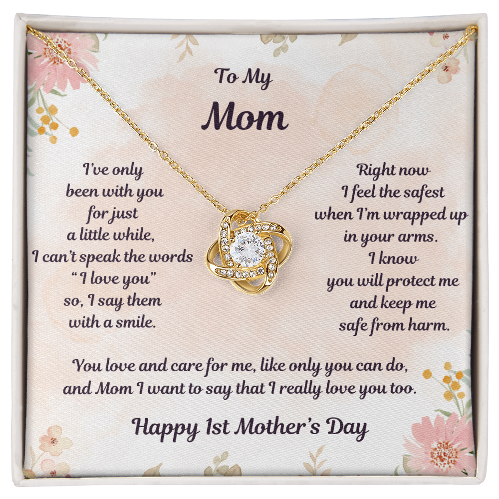 To My Mom - Love Knot - 1st Mother's Day