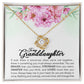 Yellow Gold Love Knot Necklace with large CZ crystal at center and surrounding smaller crystals. Shown in Standard Gift Box. Message reads: To My Granddaughter: If ever there is tomorrow when we're not together... there is something you must always remember. You are BRAVER than you believe, STRONGER than you seem, SMARTER than you think, and LOVED more than you know. Always keep me in your heart, for you are always in mine. Nothing and nobody, not even time, will change that.